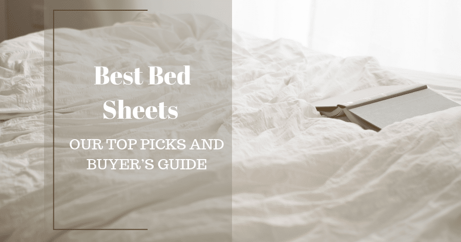 Best Bed Sheets – Our Top Picks And Buyer’s Guide – Counting Sheep ...