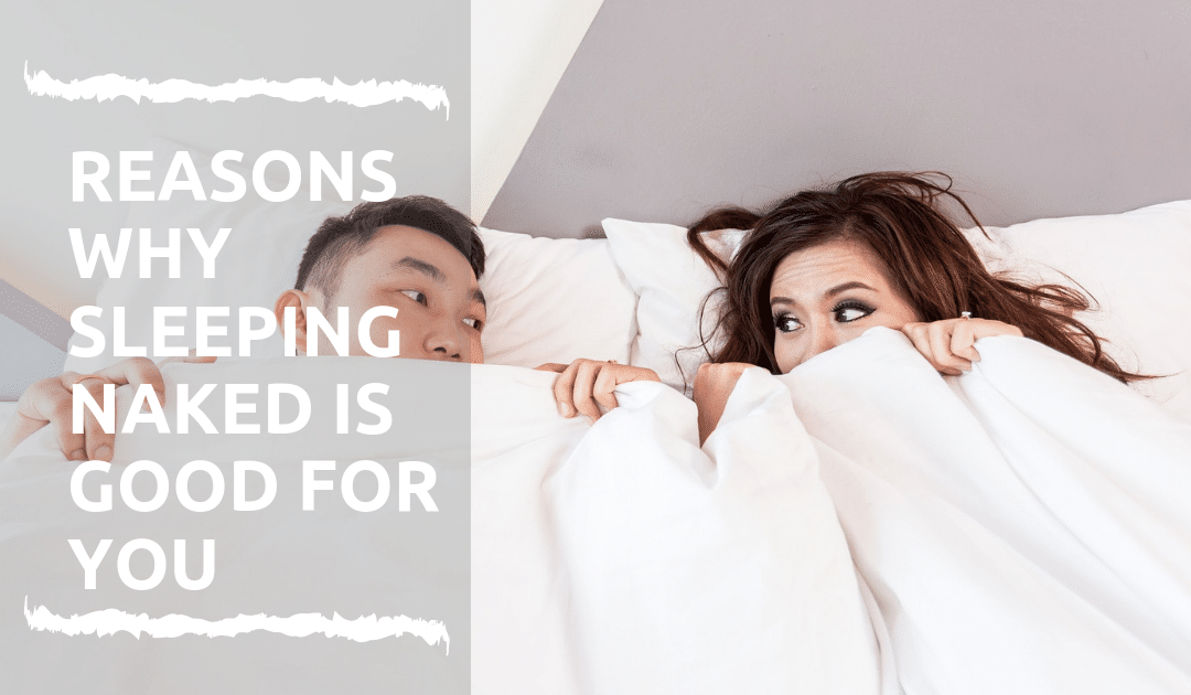 Reasons Why Sleeping Naked Is Good For You Counting My XXX Hot Girl